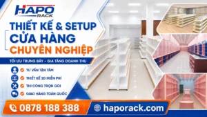 HAPO Rack – Xưởng Sản Xuất Kệ Siêu Thị Tại Đắk Nông Uy Tín