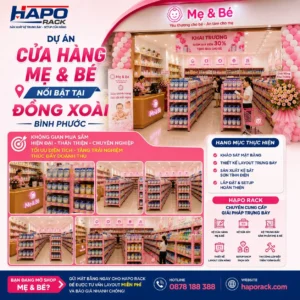 Dự Án Setup Cửa Hàng Mẹ Và Bé Với Hệ Thống Kệ Trưng Bày Đẹp Tại Bình Phước