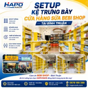 Thi Công Kệ Trưng Bày Cửa Hàng Sữa Bebi Shop Bình Thuận Chuyên Nghiệp