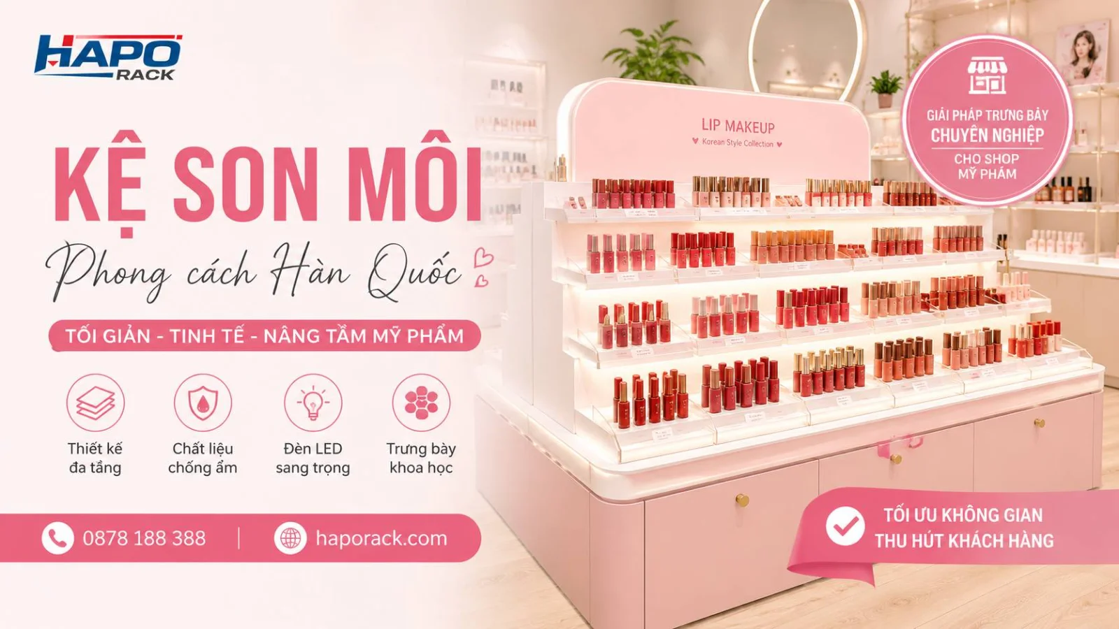 Top Mẫu Kệ Trưng Bày Son Môi Được Nhiều Shop Mỹ Phẩm Lựa Chọn