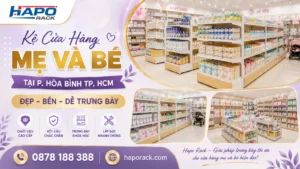 Kệ Trưng Bày Cửa Hàng Mẹ Và Bé Tại P. Hòa Bình TP. HCM – Phân Loại Hàng Hóa Hiệu Quả