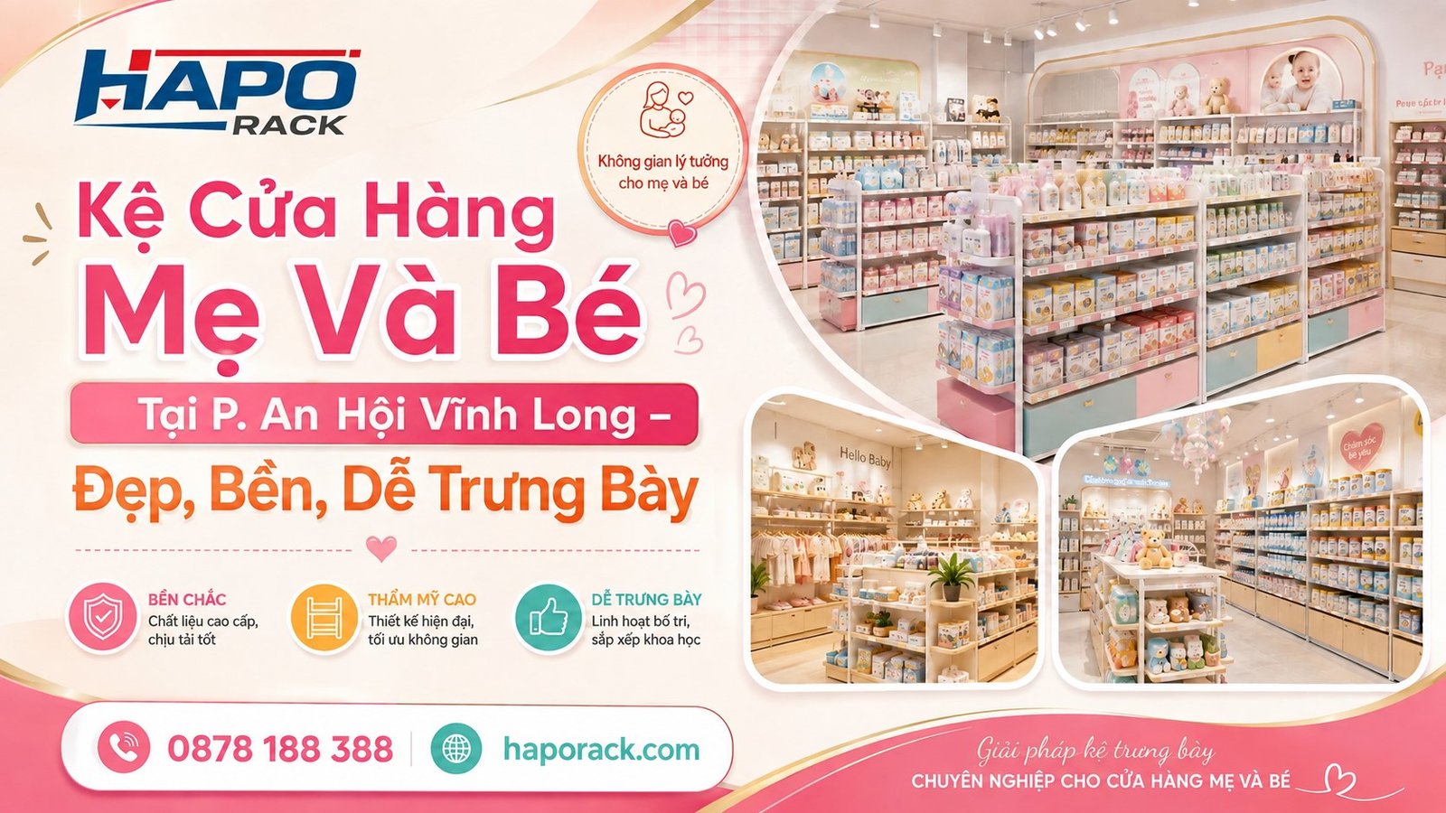 Sản Xuất Kệ Cửa Hàng Mẹ Và Bé Tại P. An Hội Vĩnh Long – Bền Chắc, Dễ Bố Trí