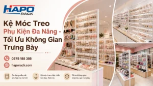 Kệ Móc Treo Phụ Kiện Đa Năng – Tối Ưu Không Gian Trưng Bày