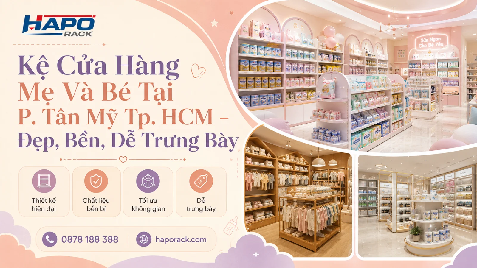 Kệ Trưng Bày Cửa Hàng Mẹ Và Bé Tại P. Tân Mỹ TP. HCM – Thiết Kế Đẹp, Trưng Bày Đa Dạng
