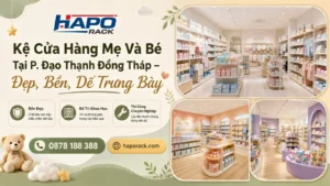 Lắp Đặt Kệ Cửa Hàng Mẹ Và Bé P. Đạo Thạnh Đồng Tháp – Gọn Đẹp, Tối Ưu Không Gian
