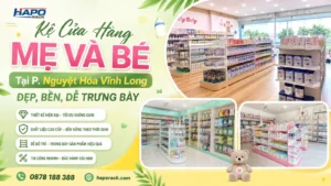 Lắp Đặt Kệ Shop Mẹ Và Bé Tại P. Nguyệt Hóa Vĩnh Long – Gọn Đẹp, Phù Hợp Mọi Mặt Bằng