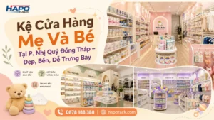 Thi Công Kệ Cửa Hàng Mẹ Và Bé Tại P. Nhị Quý Đồng Tháp – Gọn Đẹp, Dễ Sắp Xếp