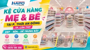 Thi Công Kệ Shop Mẹ Và Bé Tại P. Thới An Đông TP. Cần Thơ – Bền Đẹp, Dễ Sắp Xếp