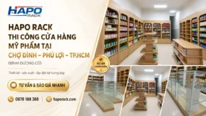 Thi Công Kệ Trưng Bày Cửa Hàng Mỹ Phẩm Tại Chợ Đình P. Phú Lợi TP.HCM