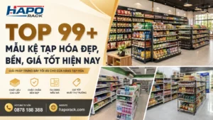 TOP 99+ Mẫu Kệ Tạp Hóa Đẹp, Tiết Kiệm Diện Tích, Giá Tốt