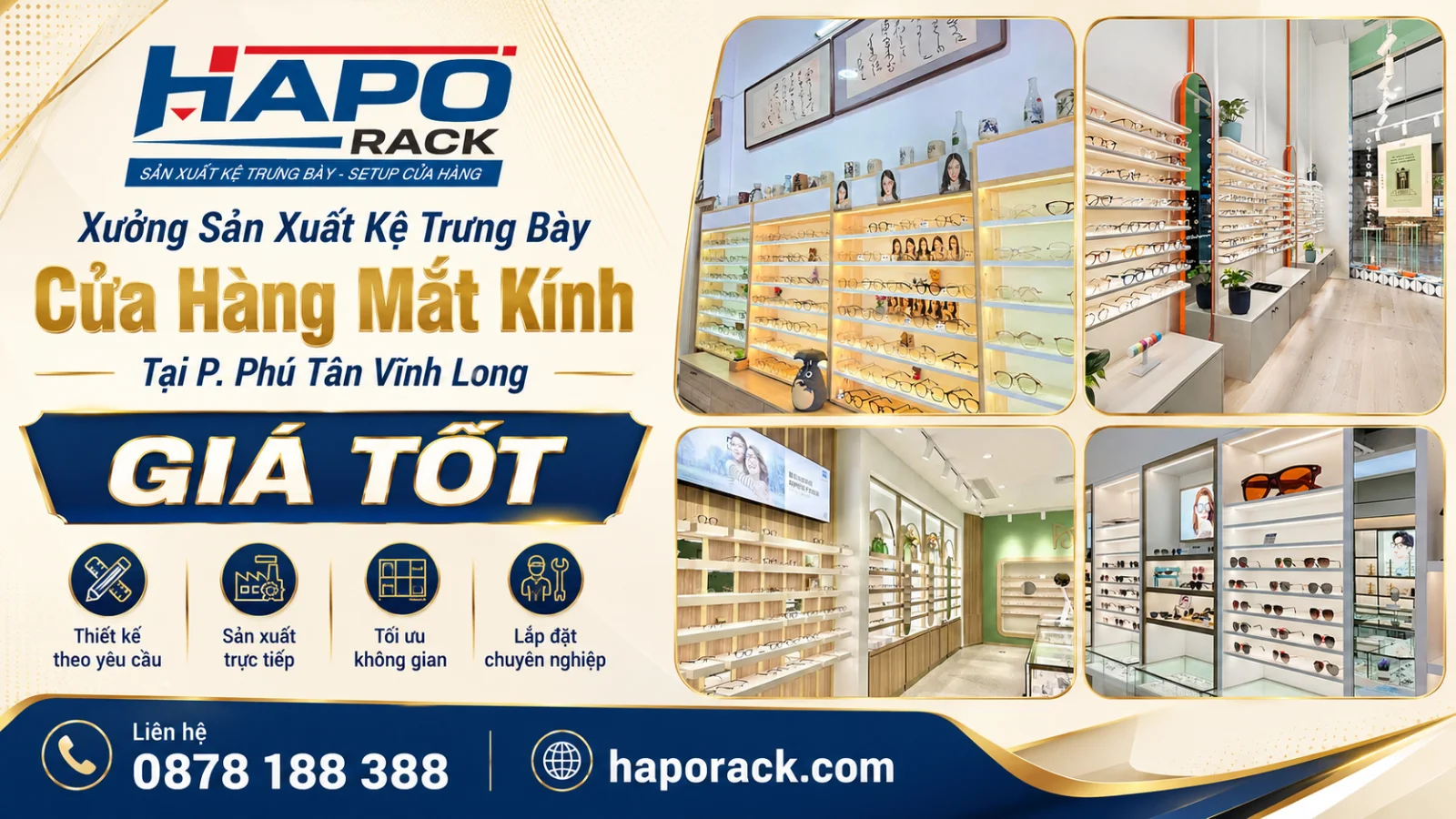 Xưởng Sản Xuất Kệ Trưng Bày Cửa Hàng Mắt Kính Tại P. Phú Tân Vĩnh Long Uy Tín