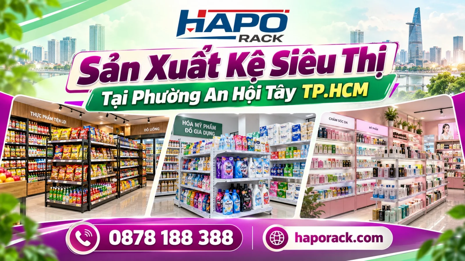 HAPO Rack – Sản Xuất Kệ Siêu Thị Tại Phường An Hội Tây TP.HCM Giá Tốt
