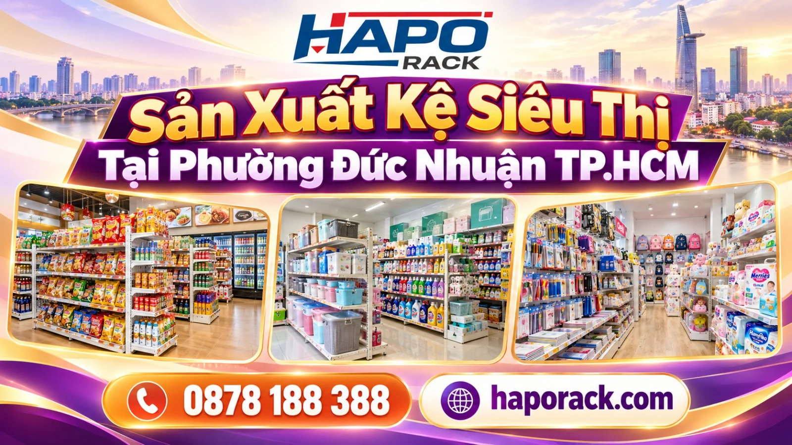 HAPO Rack – Sản Xuất Kệ Siêu Thị Tại Phường Đức Nhuận TP.HCM Giá Tốt