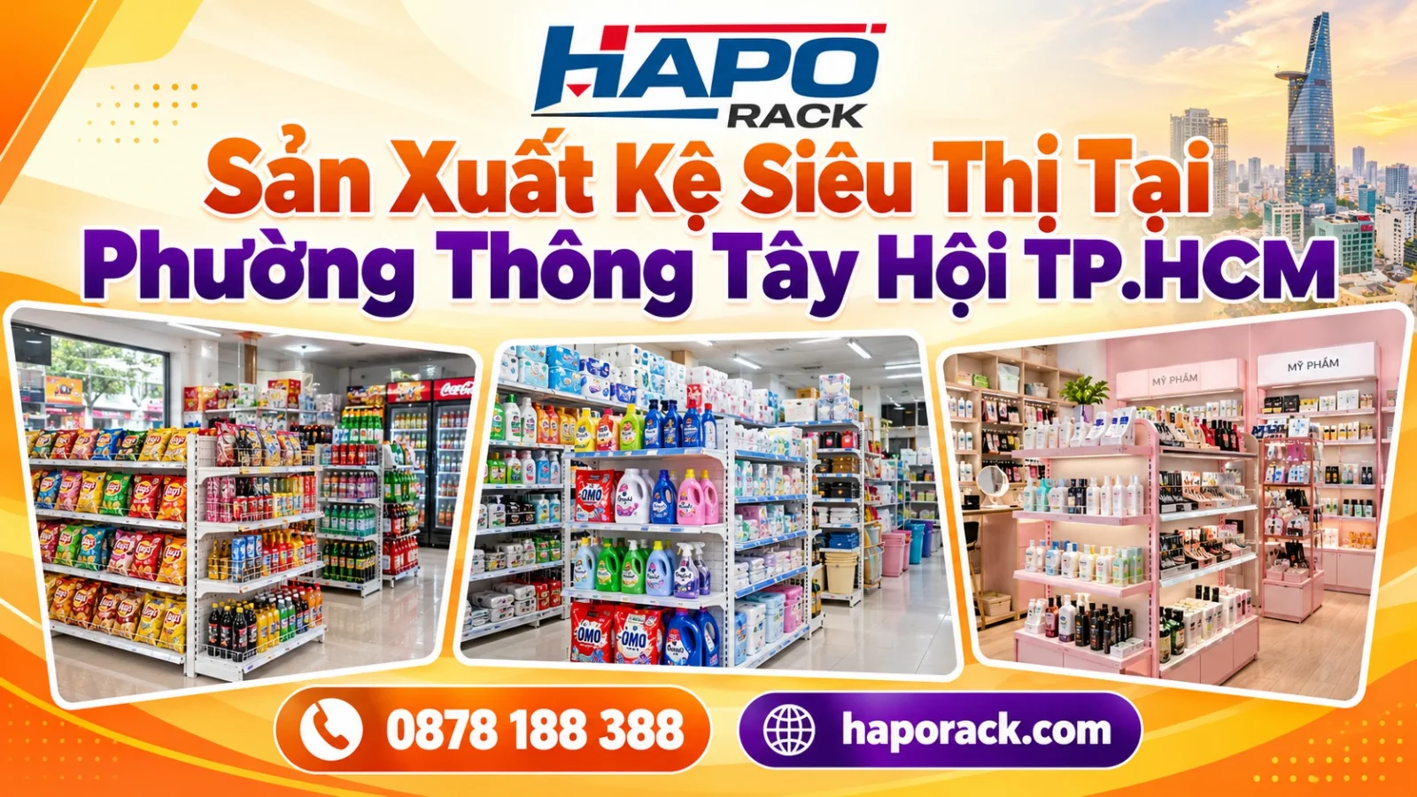 HAPO Rack – Sản Xuất Kệ Siêu Thị Tại Phường Thông Tây Hội TP.HCM Giá Tốt