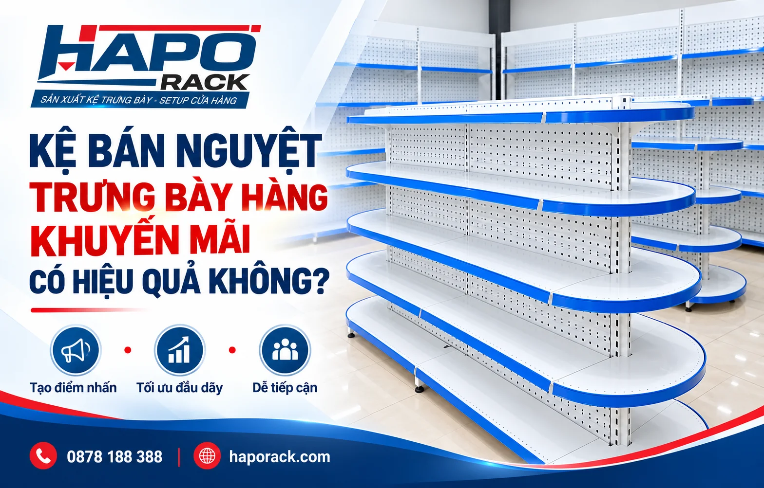 Kệ Bán Nguyệt Trưng Bày Hàng Khuyến Mãi Có Hiệu Quả Không?