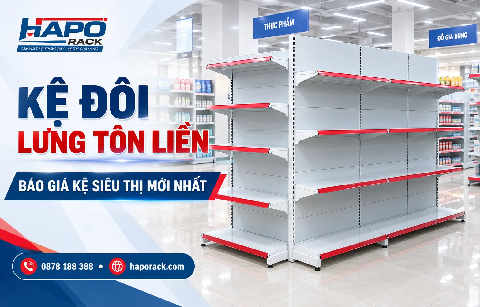 Kệ Đôi Lưng Tôn Liền – Báo Giá Kệ Siêu Thị Mới Nhất