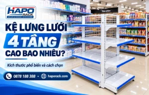 Kệ Lưng Lưới 4 Tầng Cao Bao Nhiêu? Kích Thước Và Cách Chọn