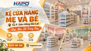Lắp Đặt Kệ Cửa Hàng Mẹ Và Bé Tại P. Diên Hồng Gia Lai – Đẹp, Bền, Dễ Trưng Bày