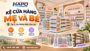 Lắp Đặt Kệ Shop Mẹ Và Bé Tại P. An Nhơn Bắc Gia Lai – Chắc Chắn, Dễ Trưng Bày