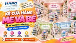 Lắp Đặt Kệ Shop Mẹ Và Bé Tại Xã Vạn Ninh Khánh Hòa – Bền Đẹp, Tối Ưu Không Gian Trưng Bày