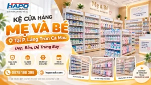 Sản Xuất Kệ Cửa Hàng Mẹ Và Bé Tại P. Láng Tròn Cà Mau – Đẹp, Bền, Tiện Bố Trí
