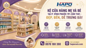 Thi Công Kệ Cửa Hàng Mẹ Và Bé Tại P. Vĩnh Phước TP. Cần Thơ – Chuyên Nghiệp, Dễ Sắp Xếp