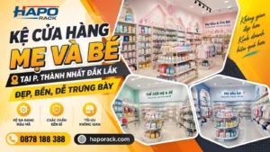 Thiết Kế Kệ Cửa Hàng Mẹ Và Bé Tại P. Thành Nhất Đắk Lắk – Gọn Đẹp, Tối Ưu Không Gian