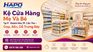 Thiết Kế Kệ Shop Mẹ Và Bé Tại P. Khánh Hòa TP. Cần Thơ – Bền Đẹp, Tối Ưu Không Gian