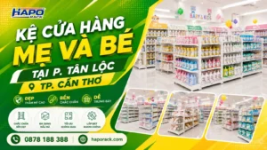 Thiết Kế Kệ Shop Mẹ Và Bé Tại Tân Lộc Cần Thơ – Hiện Đại, Tăng Không Gian Trưng Bày