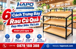 Cách trưng bày rau củ quả đẹp như siêu thị lớn và chuyên nghiệp