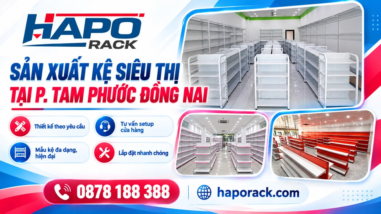 Chuyên Sản Xuất Kệ Siêu Thị Tại P. Tam Phước Đồng Nai Uy Tín