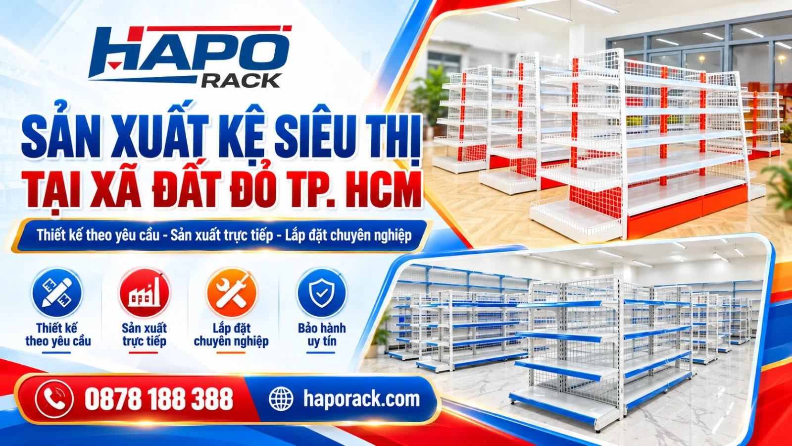 Chuyên Sản Xuất Kệ Siêu Thị Tại Xã Đất Đỏ TP.HCM Theo Yêu Cầu