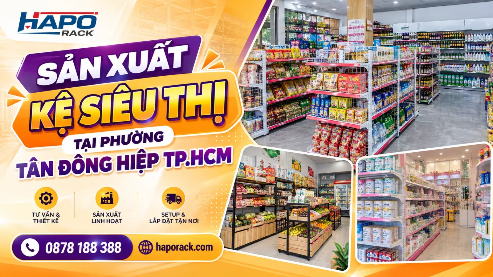 HAPO RACK – Sản Xuất Kệ Siêu Thị Tại Phường Tân Đông Hiệp TP.HCM