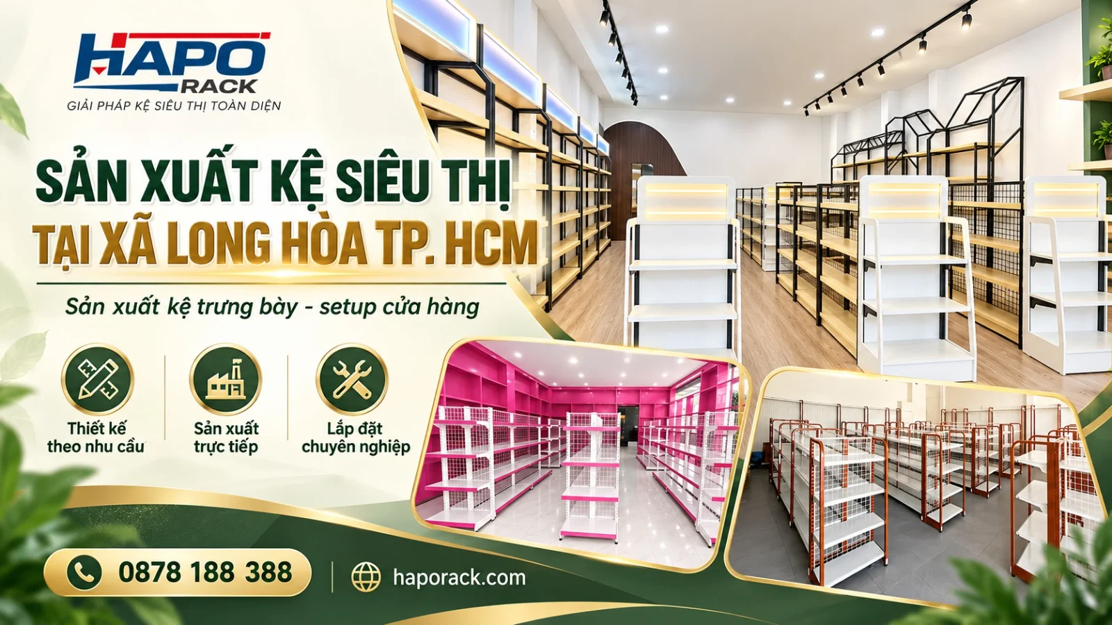 HAPO RACK – Sản Xuất Kệ Siêu Thị Tại Xã Long Hòa TP.HCM Giá Xưởng