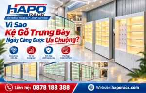 Kệ gỗ trưng bày ngày càng được ưa chuộng trong cửa hàng hiện đại
