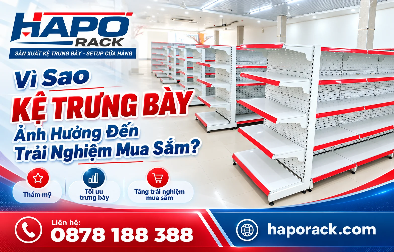 Kệ trưng bày hiện đại giúp nâng cao trải nghiệm mua sắm tại cửa hàng