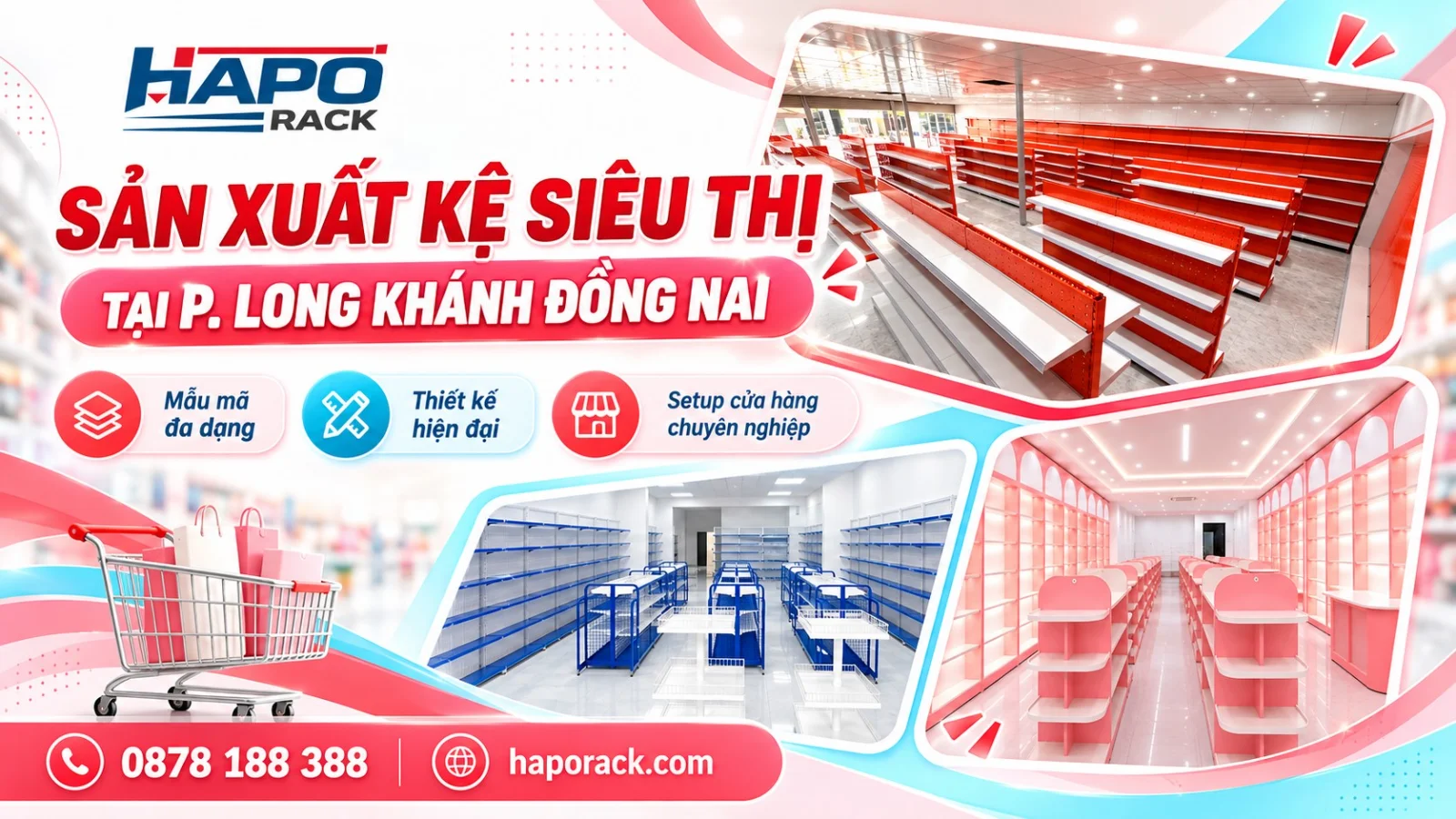 Sản Xuất Kệ Siêu Thị Tại P. Long Khánh Đồng Nai Giá Tận Xưởng