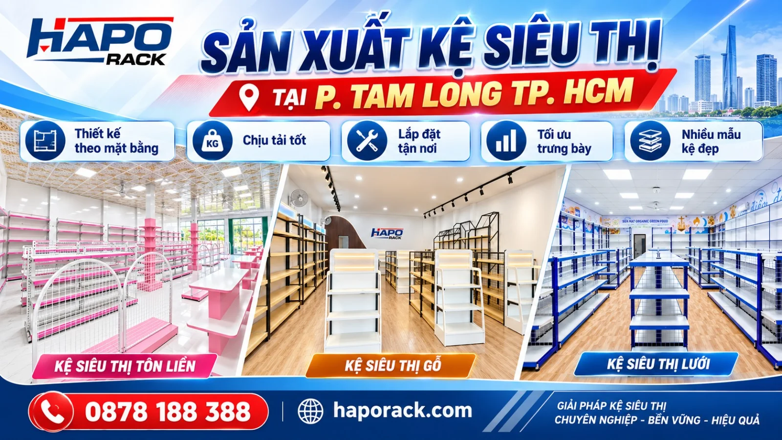 Sản Xuất Kệ Siêu Thị Tại Phường Tam Long TP.HCM – Nhận Lắp Đặt Tận Nơi