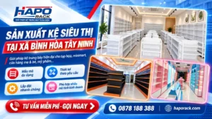 Sản Xuất Kệ Siêu Thị Tại Xã Bình Hòa Tây Ninh Uy Tín, Bền Đẹp
