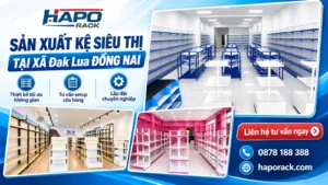 Sản Xuất Kệ Siêu Thị Tại Xã Đak Lua Đồng Nai Giá Tận Xưởng