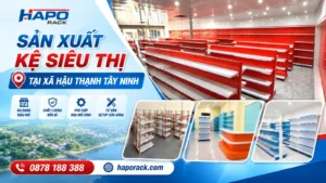 Sản Xuất Kệ Siêu Thị Tại Xã Hậu Thạnh Tây Ninh Chất Lượng, Bền Đẹp