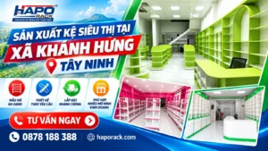 Sản Xuất Kệ Siêu Thị Tại Xã Khánh Hưng Tây Ninh Chất Lượng, Giá Tốt