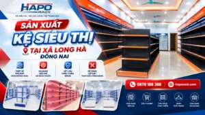 Sản Xuất Kệ Siêu Thị Tại Xã Long Hà Đồng Nai Giá Tốt