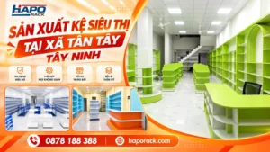 Sản Xuất Kệ Siêu Thị Tại Xã Tân Tây Tây Ninh Đa Dạng Mẫu Mã