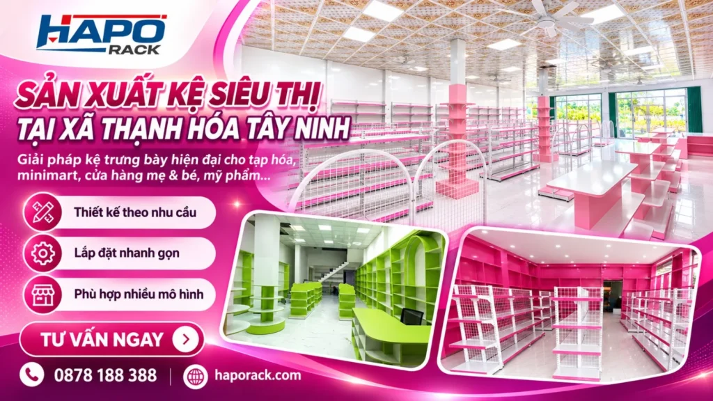 Sản Xuất Kệ Siêu Thị Tại Xã Thạnh Hóa Tây Ninh Đa Dạng Kiểu Dáng