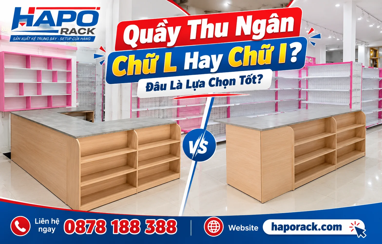 So sánh quầy thu ngân chữ L và chữ I cho cửa hàng bán lẻ