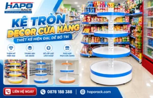Thiết kế kệ tròn trang trí cửa hàng hiện đại, sang trọng và tiện dụng.